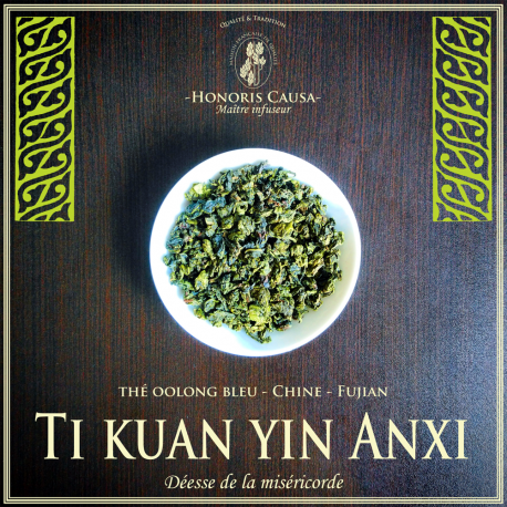 Ti kuan yin Anxi thé bleu oolong bio