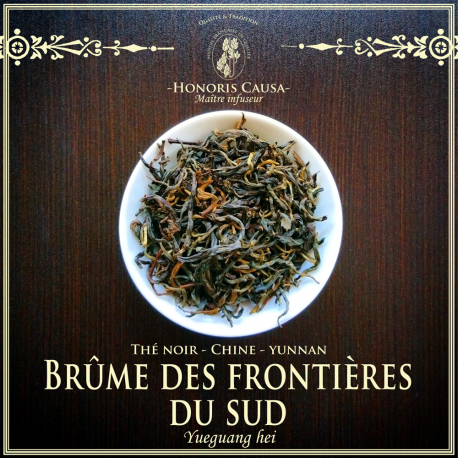 Brume des frontières du sud, thé noir