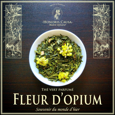 "FLEUR D'OPIUM" Thé vert